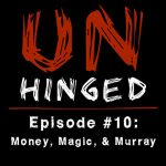 Money, Magic, Murray - Episode #010